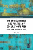 The Subjectivities and Politics of Occupational Risk (eBook, ePUB)
