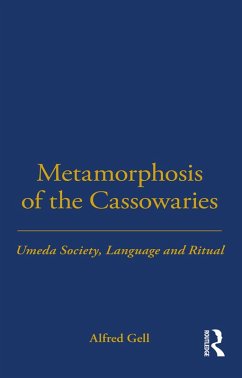 Metamorphosis of the Cassowaries (eBook, ePUB) - Gell, Alfred