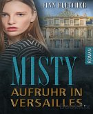 Misty - Aufruhr in Versailles (eBook, ePUB)