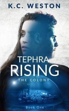 Tephra Rising (eBook, ePUB) - Weston, K. C.