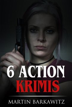 6 Action Krimis (eBook, ePUB) - Barkawitz, Martin