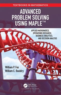 Advanced Problem Solving Using Maple (eBook, PDF) - Fox, William P; Bauldry, William