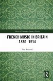 French Music in Britain 1830-1914 (eBook, PDF)