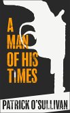 A Man of His Times (eBook, ePUB)