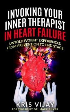 Invoking Your Inner Therapist in Heart Failure (eBook, ePUB) - Vijay, Kris