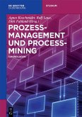 Prozessmanagement und Process-Mining (eBook, ePUB)