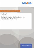 Erfolgsstrategien der Sparkassen im veränderten Wettbewerb (eBook, PDF)