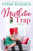 The Mistletoe Trap (eBook, ePUB)