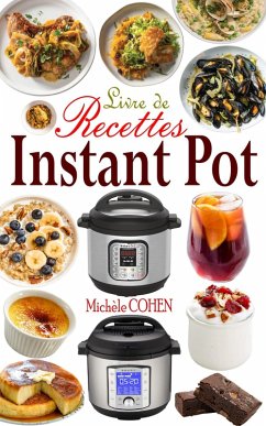 Livre de recettes Instant Pot (eBook, ePUB) - Cohen, Michèle