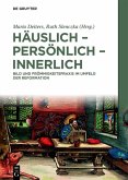 Häuslich - persönlich - innerlich (eBook, PDF)