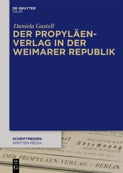 Der Propyläen-Verlag in der Weimarer Republik (eBook, PDF) - Gastell, Daniela