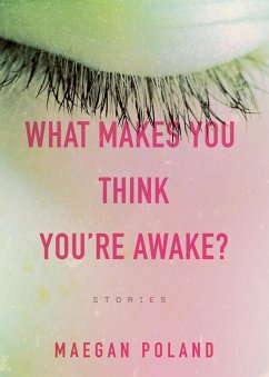 What Makes You Think You're Awake? (eBook, ePUB) - Poland, Maegan