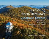Exploring North Carolina's Lookout Towers (eBook, ePUB)