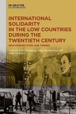 International Solidarity in the Low Countries during the Twentieth Century (eBook, PDF)