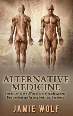 Alternative Medicine: Health from Nature - Wolf, Jamie