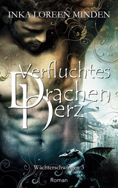 Verfluchtes Drachenherz - Minden, Inka Loreen