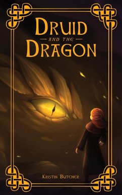 The Druid and the Dragon (eBook, ePUB) - Press, Crwth; Butcher, Kristin