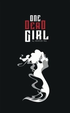 One Dead Girl (eBook, ePUB) - Tru, Kristen