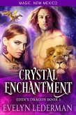 Crystal Enchantment (Magic, New Mexico, #54) (eBook, ePUB)