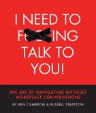 I Need to F***ing Talk To You (eBook, ePUB) I Need to F***ing Talk To You (eBook, ePUB)