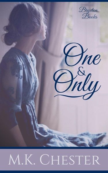 One & Only (Bryeton Books) (eBook, ePUB) One & Only (Bryeton Books) (eBook, ePUB)