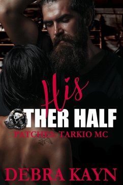 Cover His Other Half (Patches: Tarkio MC) (eBook, ePUB)