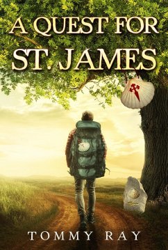 A Quest for St. James (eBook, ePUB) - Ray, Tommy