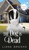 The Dog Is Dead (Inklet, #54) (eBook, ePUB)