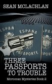 Three Passports to Trouble (Interzone Mystery, #2) (eBook, ePUB)