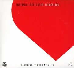 Liebeslied - Klug,Thomas/Ensemble Reflektor