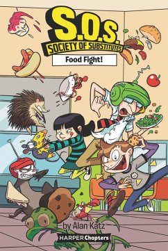 S.O.S.: Society of Substitutes #3: Food Fight! (eBook, ePUB) - Katz, Alan
