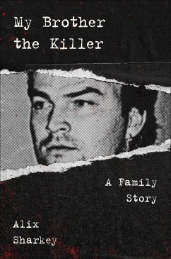 My Brother the Killer (eBook, ePUB) - Sharkey, Alix