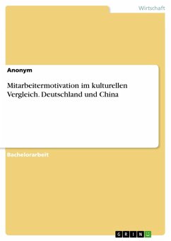 Mitarbeitermotivation im kulturellen Vergleich. Deutschland und China (eBook, PDF)