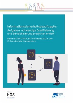 Informationssicherheitsbeauftragte: Aufgaben, notwendige Qualifizierung und Sensibilisierung praxisnah erklärt (eBook, PDF) - Scholl, Margit Christa