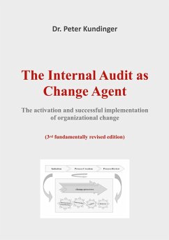 The Internal Audit as Change Agent (eBook, ePUB) - Kundinger, Peter