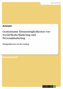Gemeinsame Einsatzmöglichkeiten von Social-Media-Marketing und Personalmarketing (eBook, PDF)