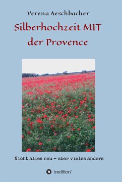 Silberhochzeit MIT der Provence (eBook, ePUB) - Aeschbacher, Verena