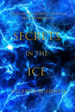 Cover Secrets in the Ice (The Fire Song Chronicles, #2) (eBook, ePUB)