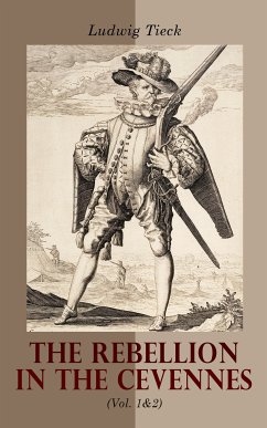 The Rebellion in the Cevennes (Vol. 1&2) (eBook, ePUB) - Tieck, Ludwig