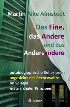 Das Eine, das Andere und das Andersandere (eBook, ePUB) - Almstedt, Martin-Aike