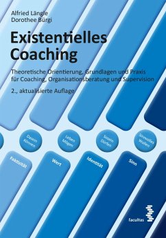 Existentielles Coaching (eBook, PDF) - Längle, Alfried; Bürgi, Dorothee