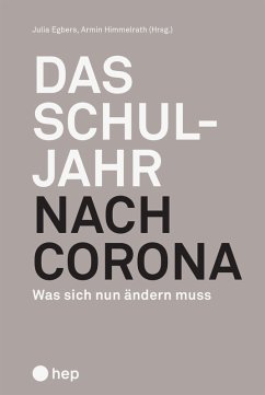 Das Schuljahr nach Corona (E-Book) (eBook, ePUB) - Himmelrath, Armin; Egbers, Julia