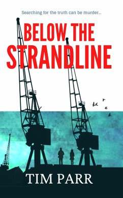 Below the Strandline (eBook, ePUB) - Parr, Tim Below the Strandline (eBook, ePUB) - Parr, Tim