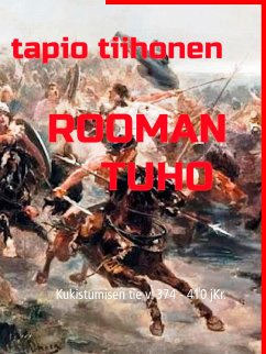 Rooman tuho (eBook, ePUB) - Tiihonen, Tapio