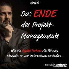 Das Ende des Projektmanagements (MP3-Download) - Hanisch, Ronald