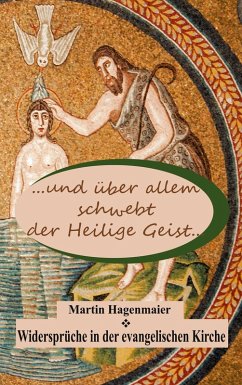 ... und über allem schwebt der Heilige Geist ... (eBook, ePUB) - Hagenmaier, Martin