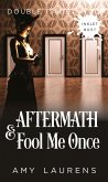 Aftermath and Fool Me Once (Double Issue) (eBook, ePUB)