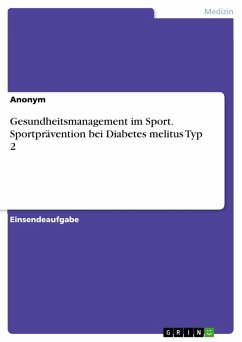 Gesundheitsmanagement im Sport. Sportprävention bei Diabetes melitus Typ 2 (eBook, PDF)