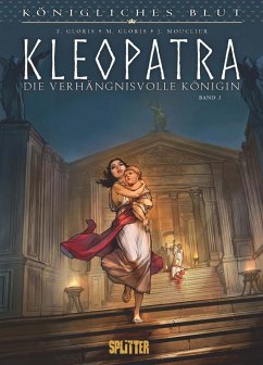 Königliches Blut: Kleopatra. Band 3 (eBook, PDF) - Gloris, Thierry; Gloris, Marie