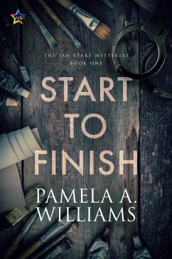 Start to Finish (Ian Start Mysteries, #1) (eBook, ePUB) - Williams, Pamela A.